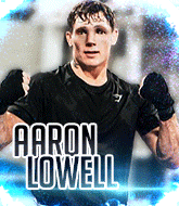 Mixed Martial Arts Fighter - Aaron Lowell